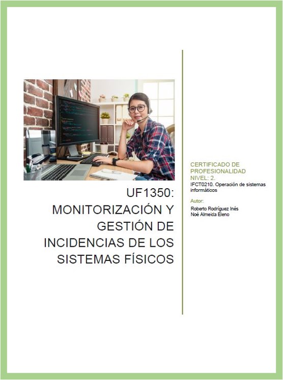 UF1350 Monitorización y gestión de incidencias de los sistemas físicos